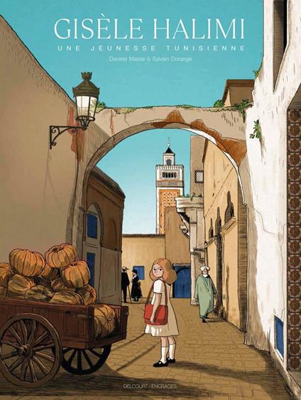 Gisèle Halimi - Une jeunesse tunisienne