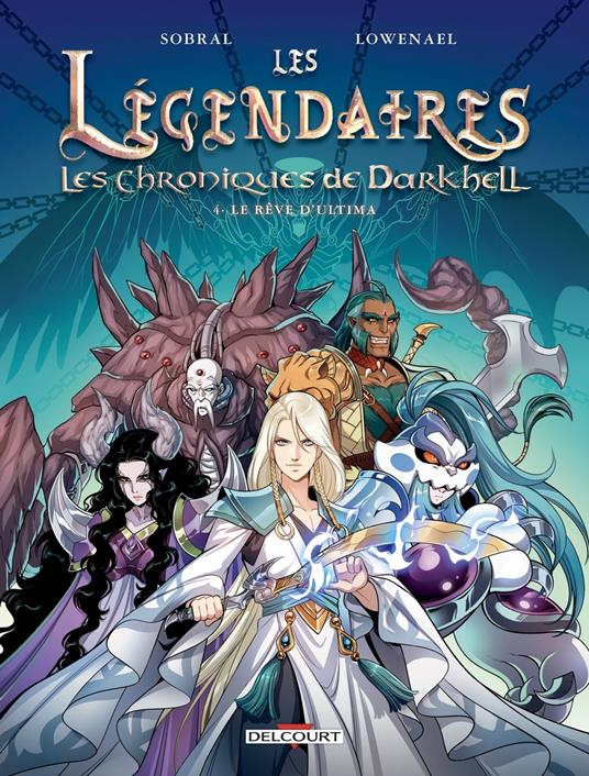 Les Légendaires - Les Chroniques de Darkhell T04