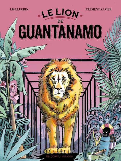 Le Lion de Guantanamo