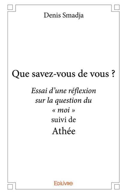 Que savez-vous de vous ?