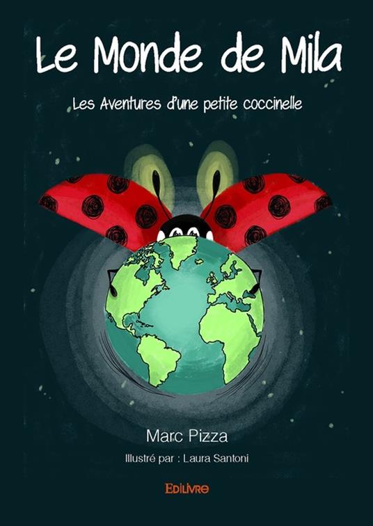 Le Monde de Mila - Marc Pizza - ebook