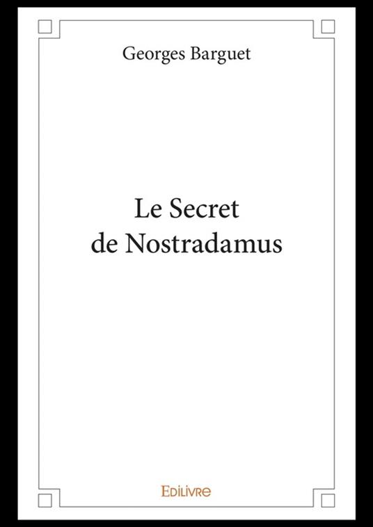 Le Secret de Nostradamus