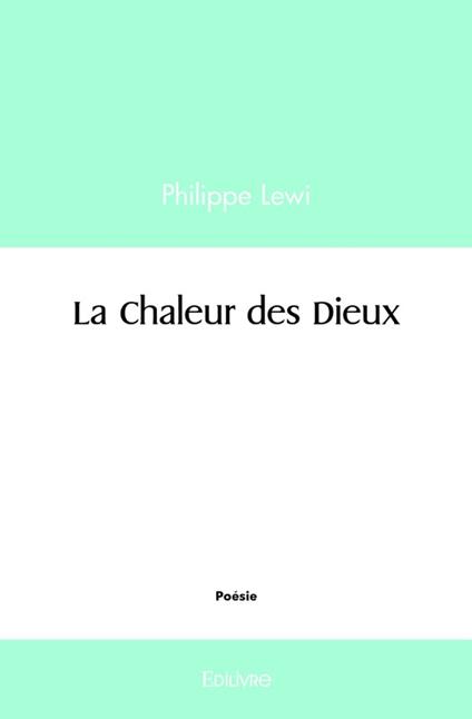 La Chaleur des Dieux