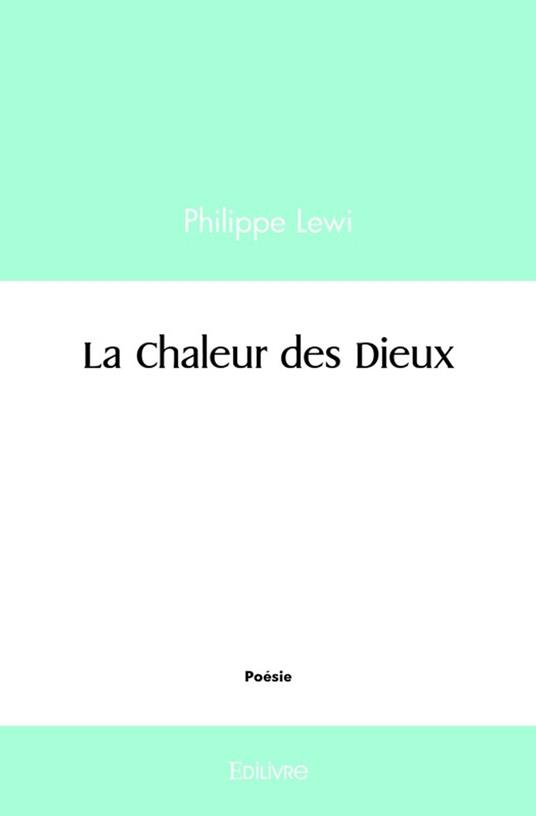 La Chaleur des Dieux