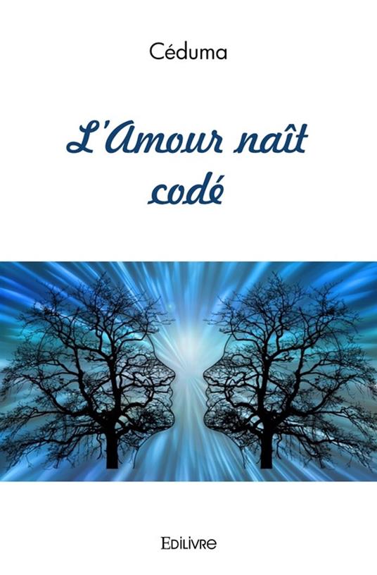 L'Amour naît codé