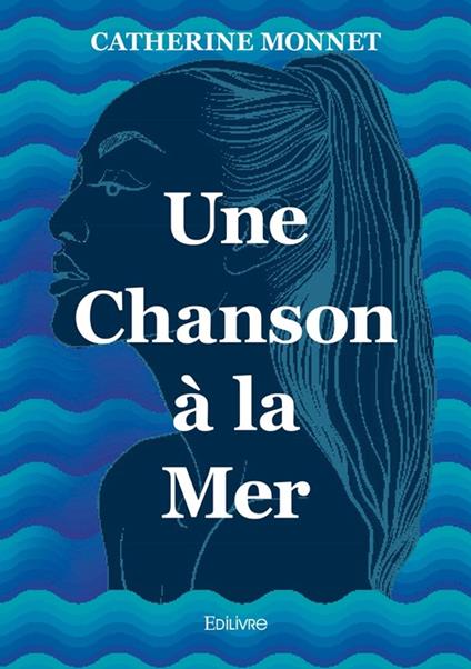 Une Chanson à la Mer