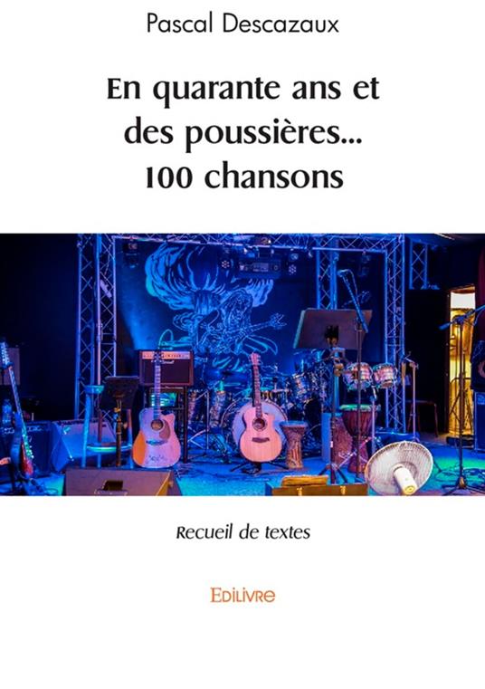 En quarante ans et des poussières... 100 chansons