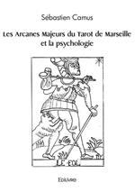 Les Arcanes Majeurs du Tarot de Marseille et la psychologie