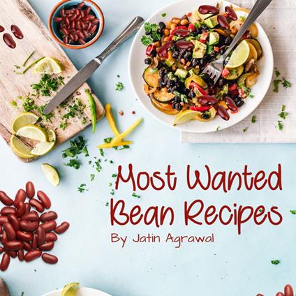Most Wanted Bean Recipes