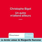 Un autre m'attend ailleurs