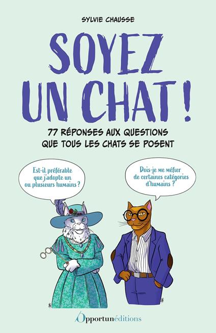 Soyez un chat !