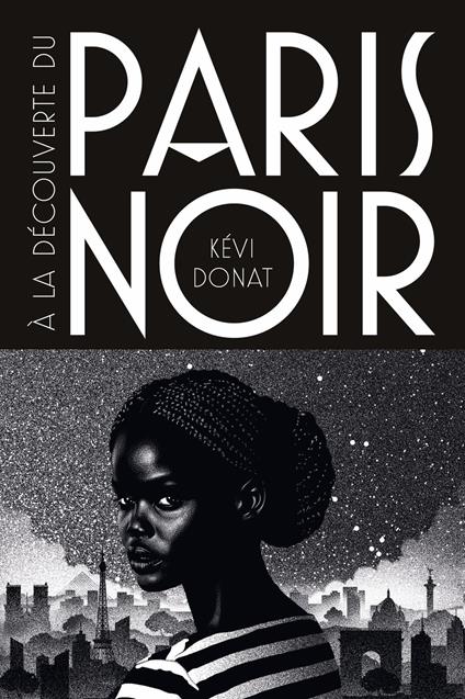 À la découverte du Paris noir