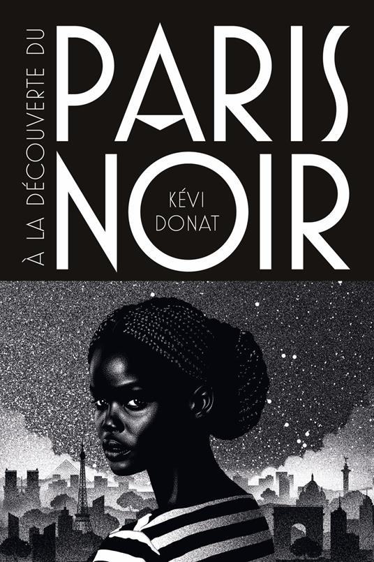 À la découverte du Paris noir