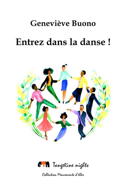 Entrez dans la danse ! - Geneviève Buono - ebook
