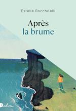 Après la brume - Rentrée littéraire
