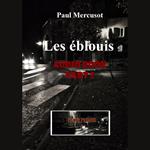 Les éblouis (part 2)