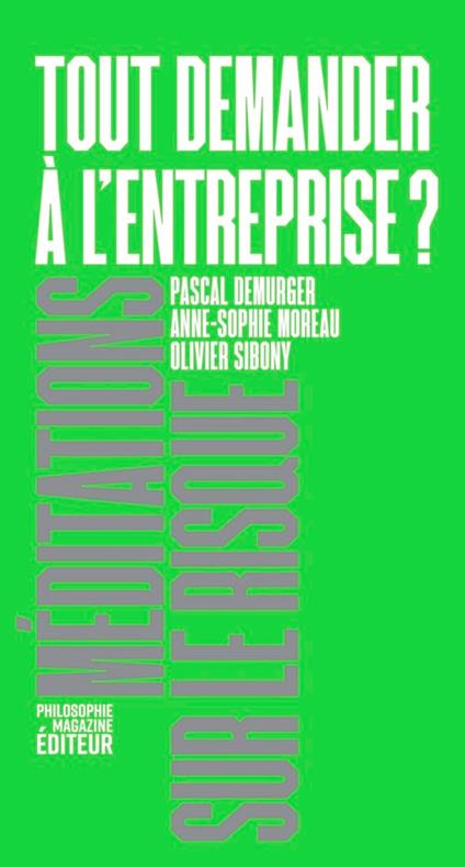 Tout demander à l'entreprise ?