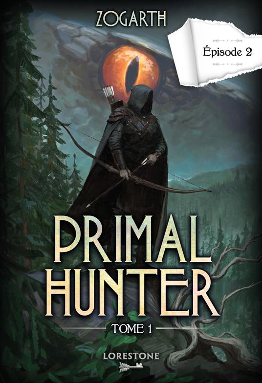 Primal Hunter - Tome 1 Episode 2