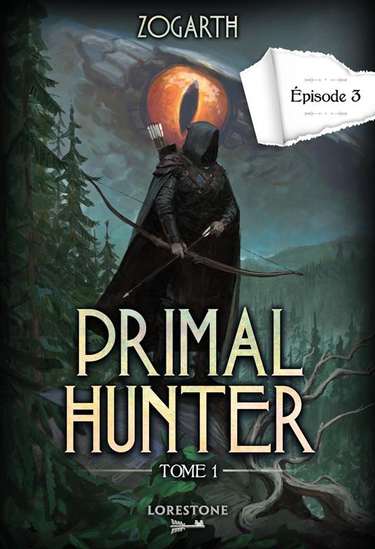 Primal Hunter - Tome 1 Episode 3
