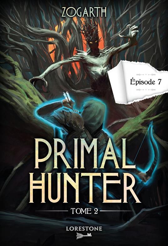 Primal Hunter - Tome 2 Episode 7