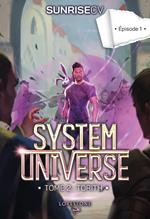 System Universe - Tome 2 Torith Episode 1