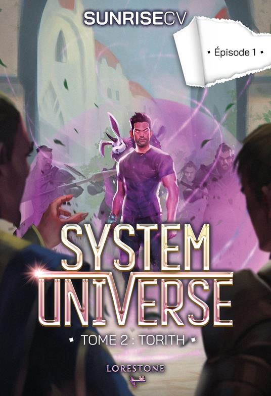 System Universe - Tome 2 : Torith - Episode 1