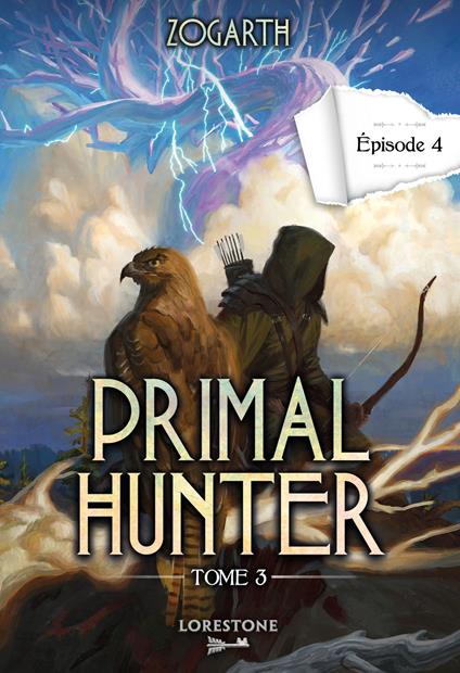 Primal Hunter - Tome 3 Episode 4