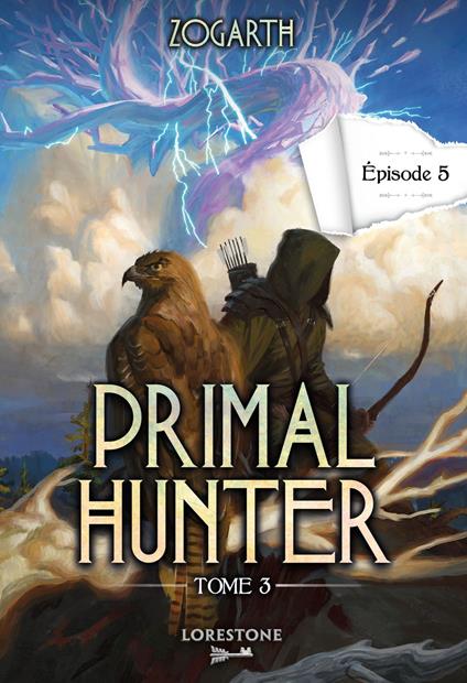 Primal Hunter - Tome 3 Episode 5