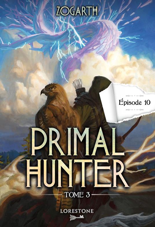 Primal Hunter - Tome 3 Episode 10