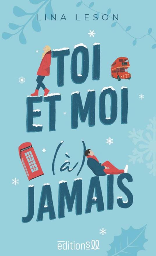Toi et moi (à) jamais