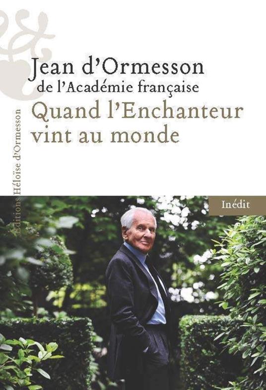 Quand l'Enchanteur vint au monde