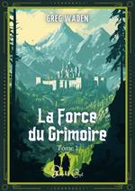 La Force du Grimoire