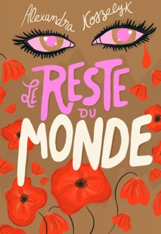 Le Reste du monde - Alexandra Koszelyk - ebook