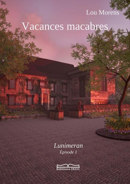 Vacances macabres - Lou Morens - ebook