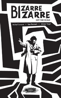 Bizarre bizarre: Off the scale - Michel Dumont,Luc Ferrari - cover