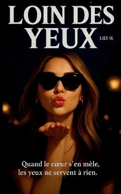 Loin des yeux - Lily H - cover
