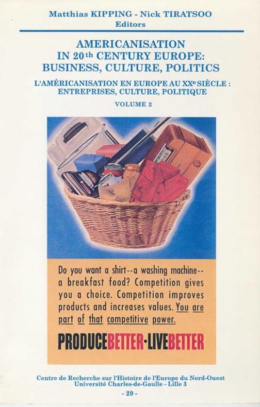 Americanisation in 20th Century Europe: business, culture, politics. Volume 2
