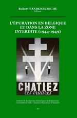 L'épuration en Belgique et dans la zone interdite (1944-1949)