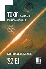 Toxic Saison 2 Épisode 1