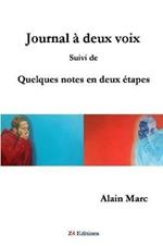 Journal ^ deux voix suivi de quelques notes en deux Ztapes