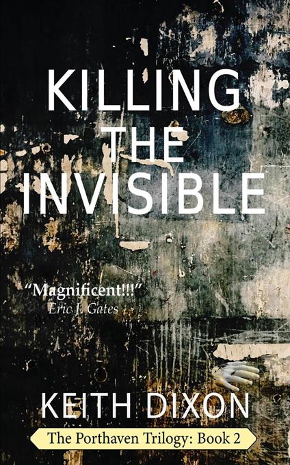 Killing the Invisible