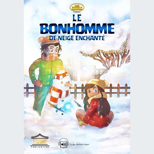 Le Bonhomme de Neige Enchanté