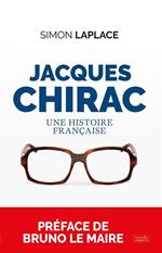 Jacques Chirac : Une histoire française