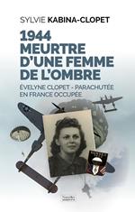 1944 - Parachutée en France occupée