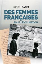 Des femmes françaises sous l'Occupation