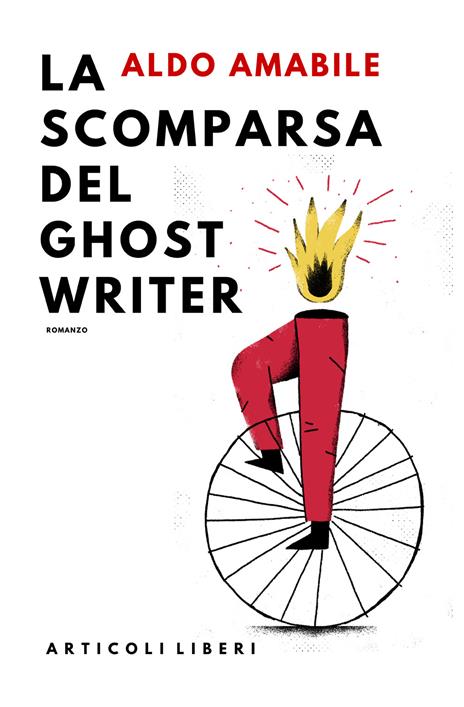 La scomparsa del ghostwriter - Aldo Amabile - copertina