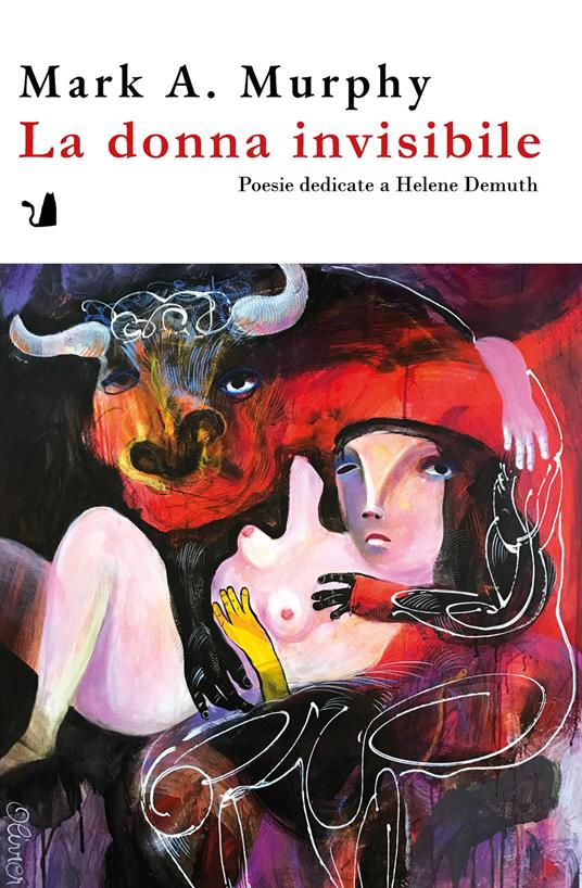La donna invisibile. Poesie dedicate a Helene Demuth - Mark A. Murphy - copertina