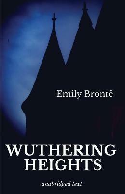 Wuthering Heights: A romance novel by Emily Bronte - Emily Bronte - cover