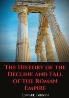 The History of the Decline and Fall of the Roman Empire: A book tracing Western civilization (as well as the Islamic and Mongolian conquests) from the height of the Roman Empire to the fall of Byzantium.