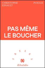 Pas même le boucher